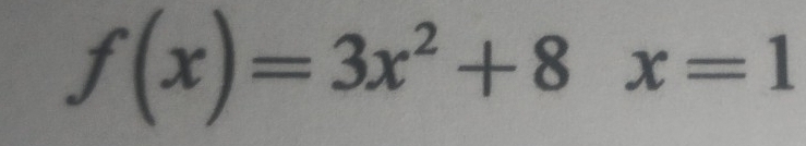 f(x)=3x^2+8x=1