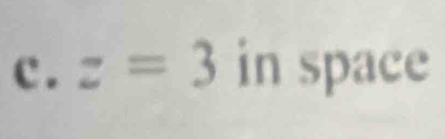 z=3 in space