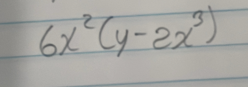 6x^2(y-2x^3)