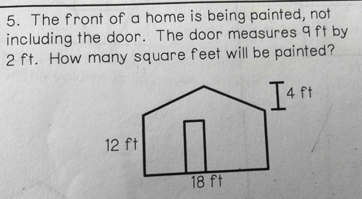 Solved: The front of a home is being painted, not including the door ...