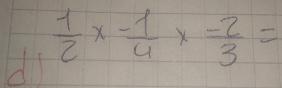  1/2 x- 1/4 x (-2)/3 =