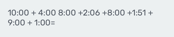 10:00+4:008:00+2:06+8:00+1:51+
9:00+1:00=