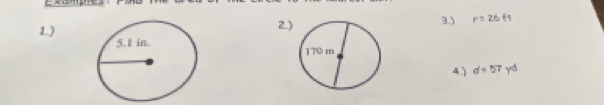 1.)2. 3.) r=26ft
4) d=57yd