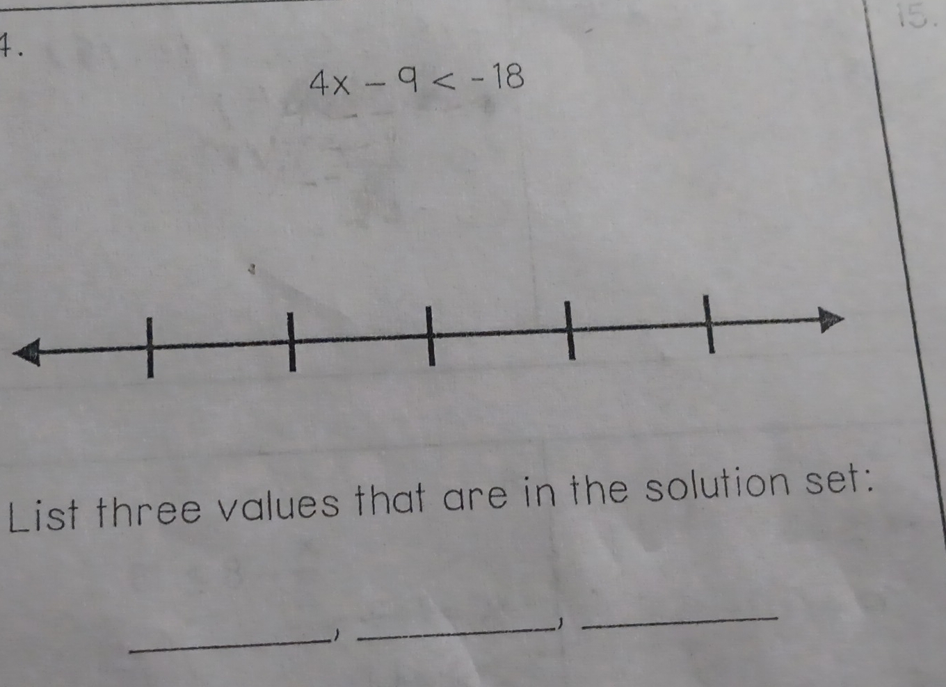 4x-9
List three values that are in the solution set: 
_ 
_ 
_1