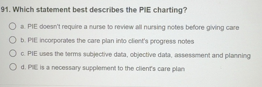 Solved: Which statement best describes the PIE charting? a. PIE doesn't ...