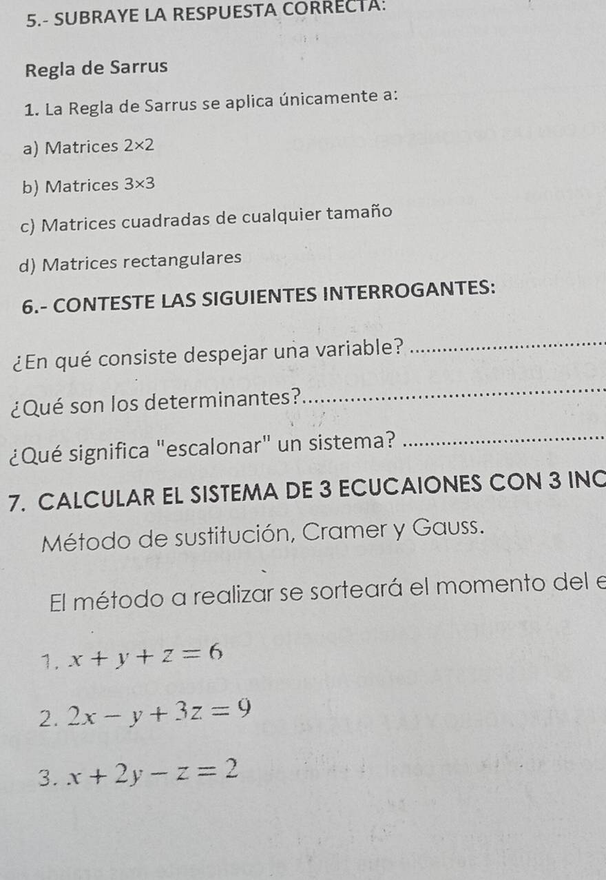 Resuelto:5.- SUBRAYE LA RESPUESTA CORRECTA: Regla de Sarrus 1. La Regla ...