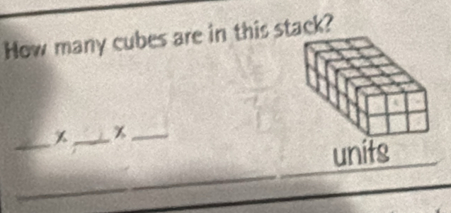 How many cubes are in this stack? 
_ 
_ 
_ 
_