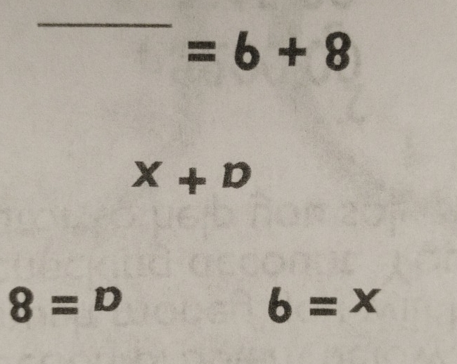 =6+8
X+D
8=D
6=x