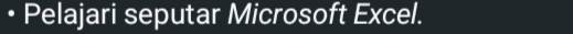 • Pelajari seputar Microsoft Excel.