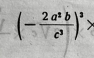 (- 2a^2b/c^3 )^3>