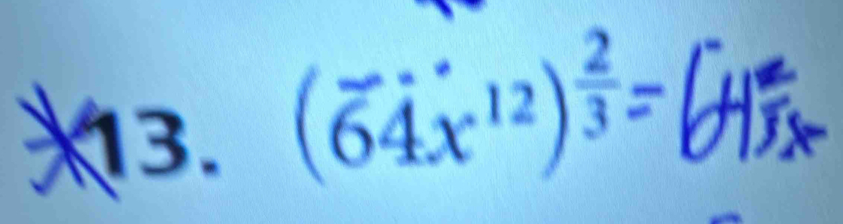 13 (64x^(12))^ 2/3 =