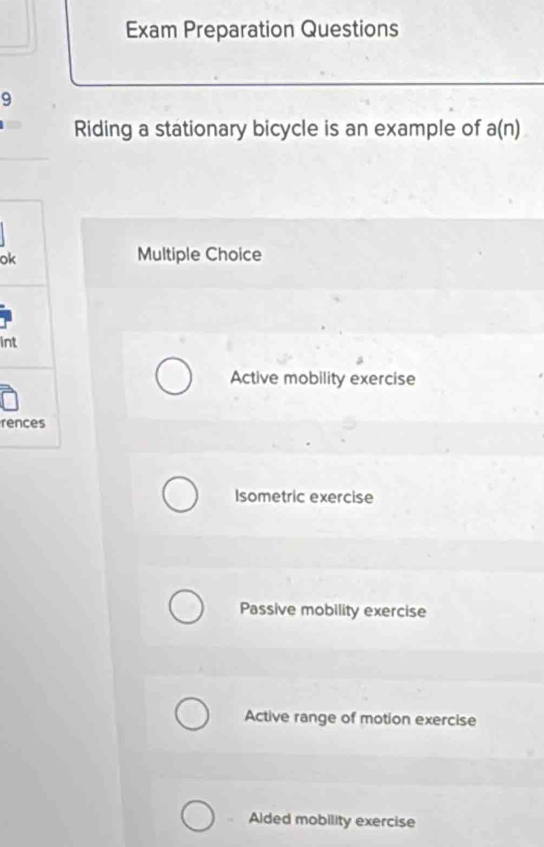 Solved: Exam Preparation Questions 9 Riding a stationary bicycle is an ...