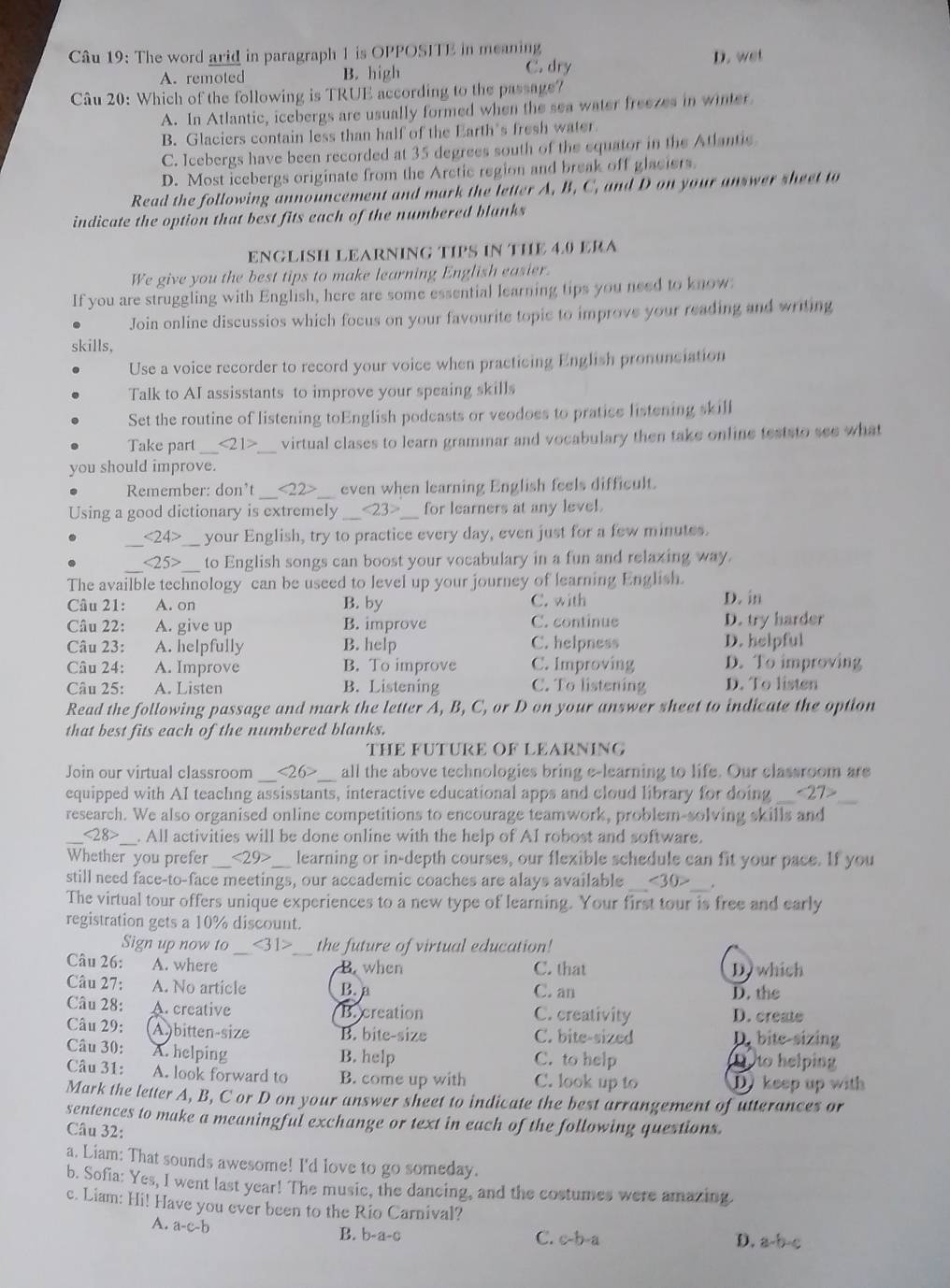 Giải quyết:The word arid in paragraph 1 is OPPOSITE in meaning D. wet A ...