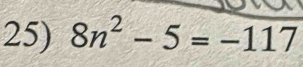 8n^2-5=-117