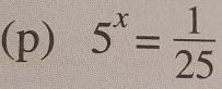 5^x= 1/25 