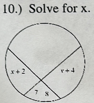 10.) Solve for x.