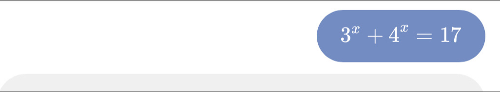 3^x+4^x=17