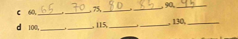 60,_ _, 75,_ ,_ , 90,_ 
d 100,_ 
_, 115,_ ,_ , 130,_