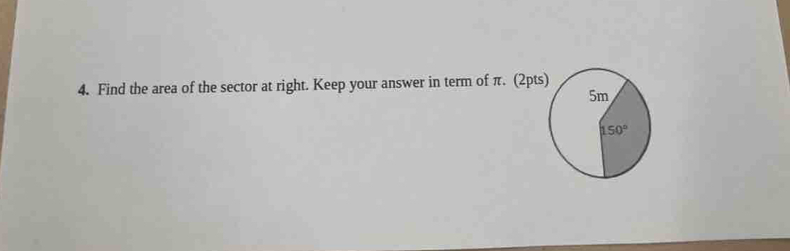 Find the area of the sector at right. Keep your answer in term of π. (2pt