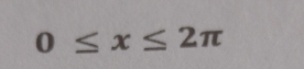 0≤ x≤ 2π