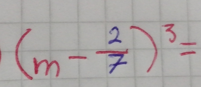 (m- 2/7 )^3=