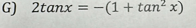 2tan x=-(1+tan^2x)