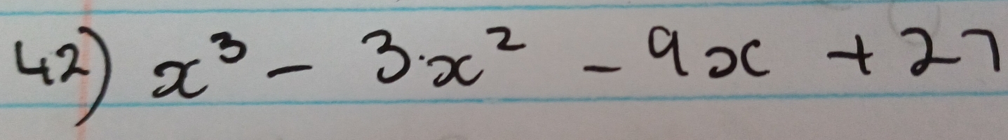 x^3-3x^2-9x+27