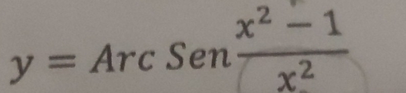 y=ArcSen (x^2-1)/x^2 