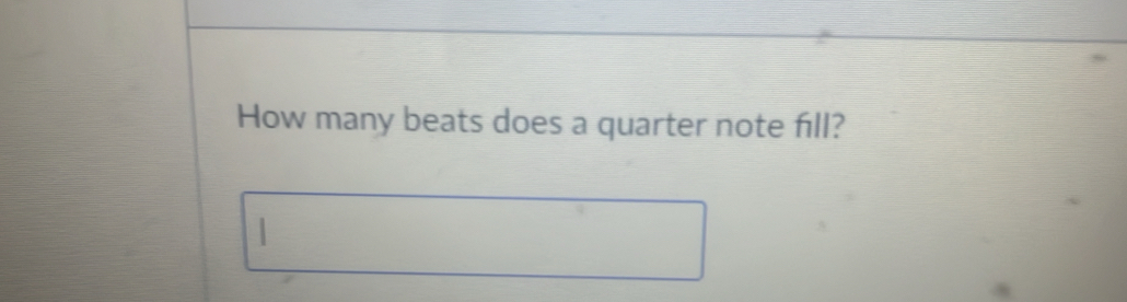 How many beats does a quarter note fill?