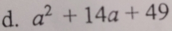 a^2+14a+49