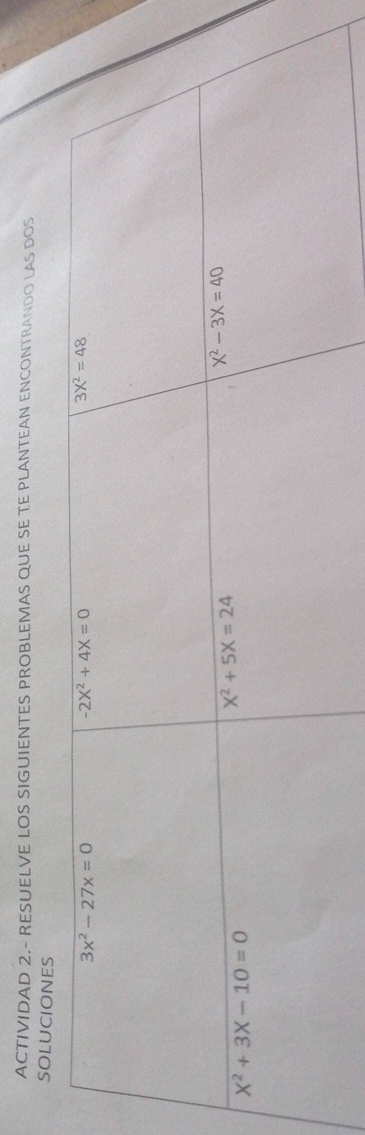 ACTIVIDAD 2.- RESUELVE LOS SIGUIENTES PROBLEMAS QUE SE TE PLANTEAN ENCONTRANDO LAS DOS
soLUCionEs