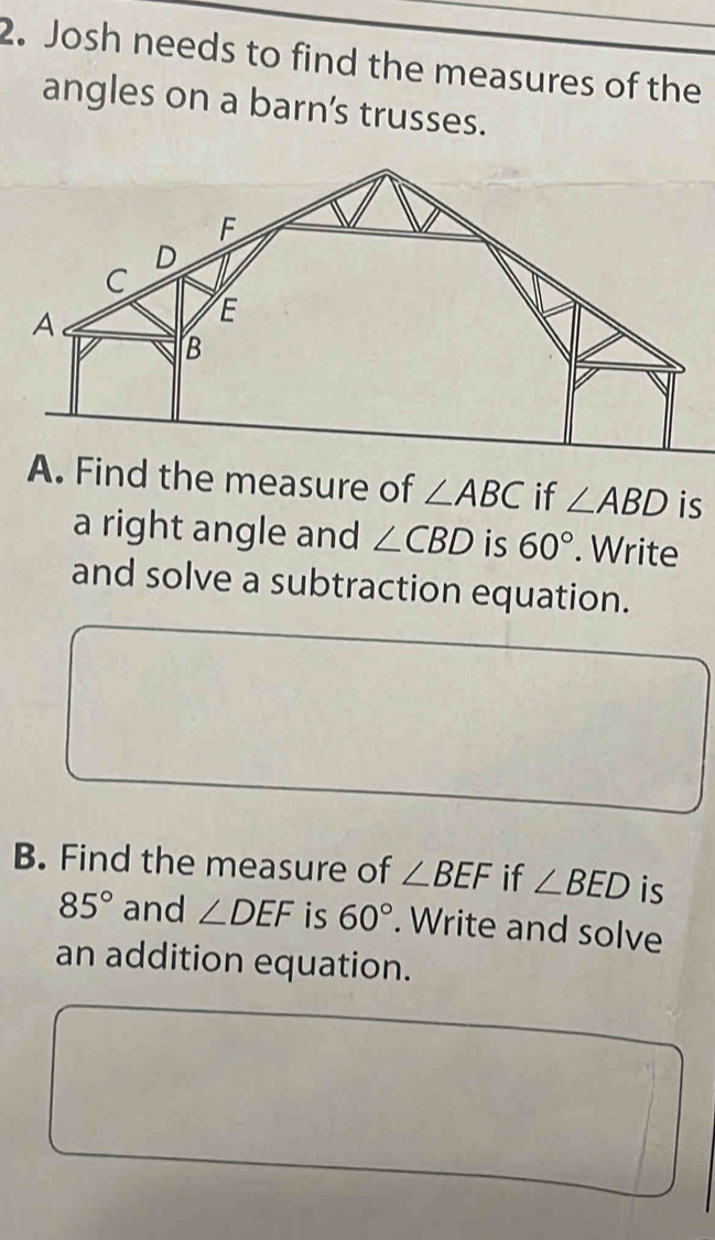 Solved: Josh needs to find the measures of the angles on a barn’s ...