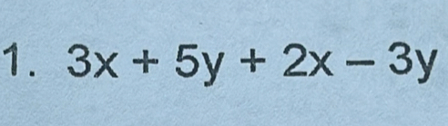 3x+5y+2x-3y