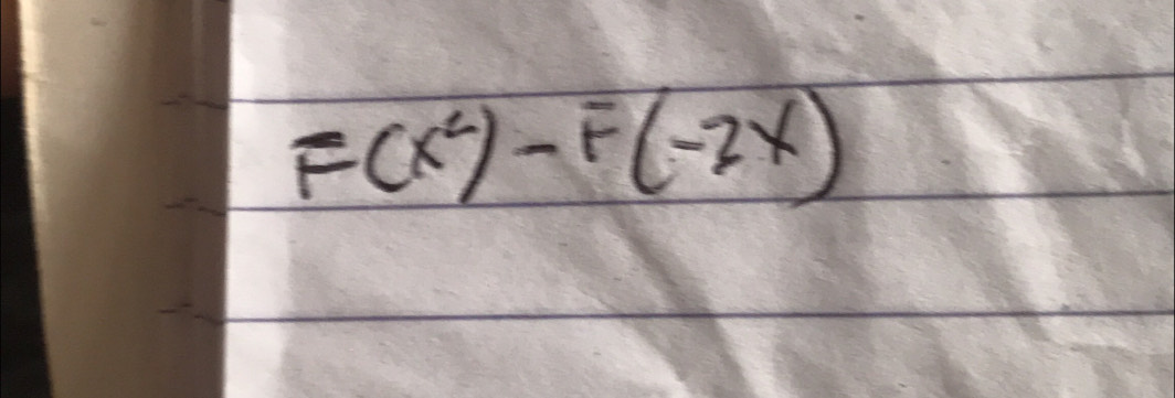 F(x^2)-F(-2x)