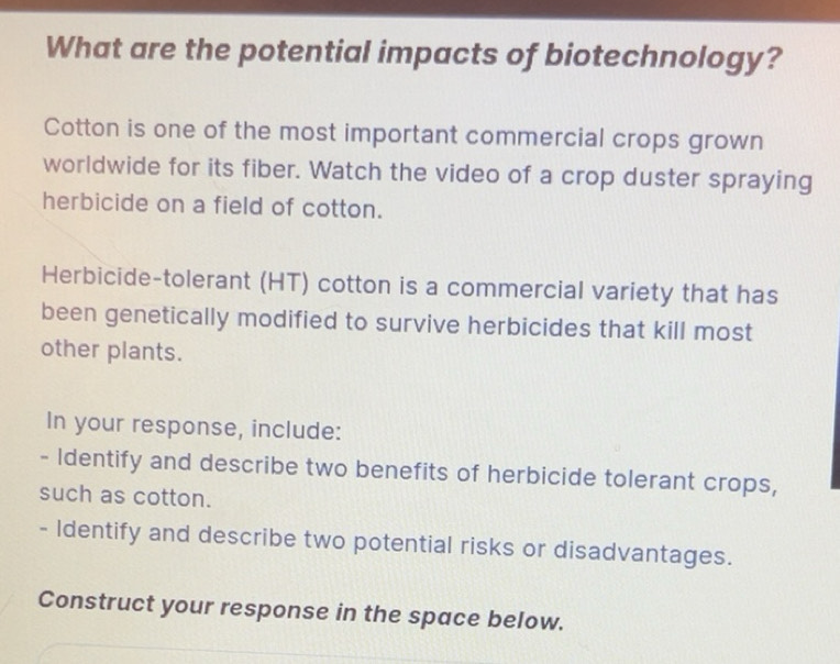 Solved: What are the potential impacts of biotechnology? Cotton is one ...