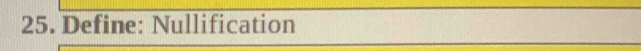 Define: Nullification