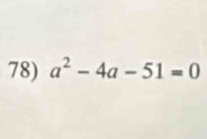 a^2-4a-51=0