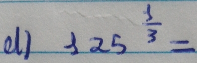 ell 125^(frac 1)3=