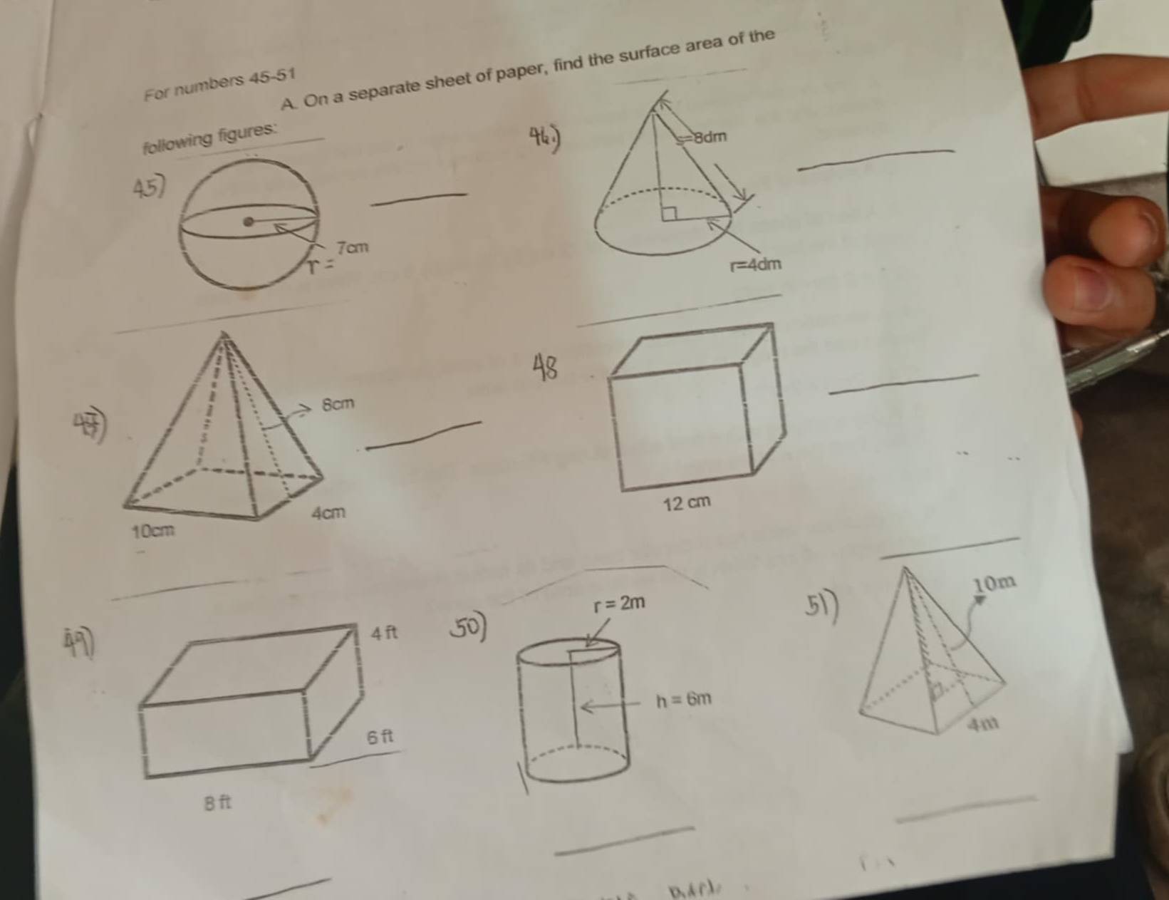 On a separate sheet of paper, find the surface area of the
For numbers 45-51
following figures:
_
_
_
_
_
_
_
_
_
_