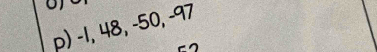 UJ 
p) -1, 48, −50, -97