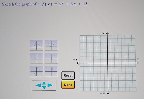 Sketch the graph of : f(x)=x^2+6x+13
Res 
Don