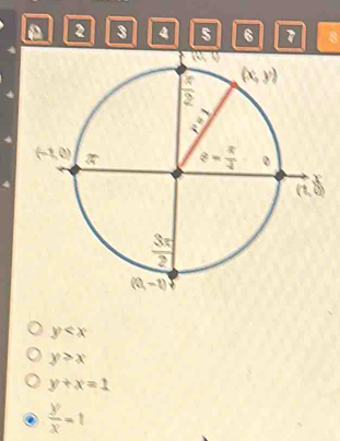 2 3 4 s 6 7 8
y
y>x
y+x=1
 y/x =t