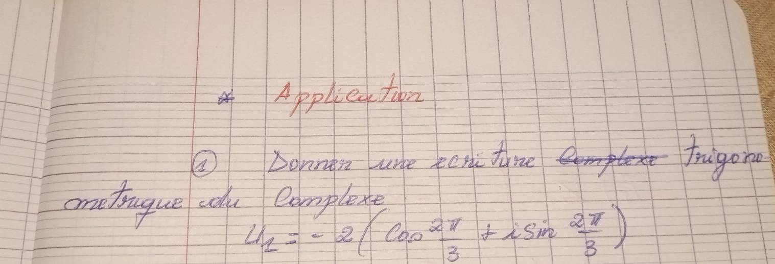 Appledton 
① bonnan ure sentyne frigono 
ometruque ody Camplete
4_1=-2(cos^2 π /3 +isin  2π /3 )