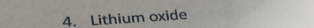 Lithium oxide