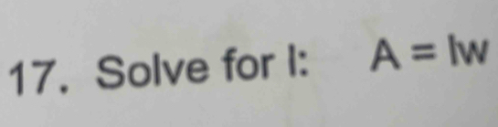 Solve for I: A=lw