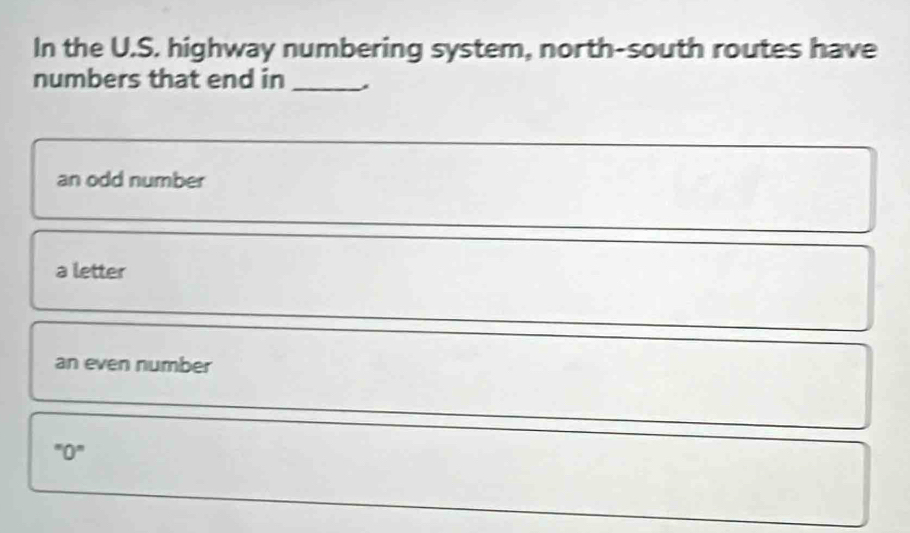 Solved: In the U.S. highway numbering system, north-south routes have ...
