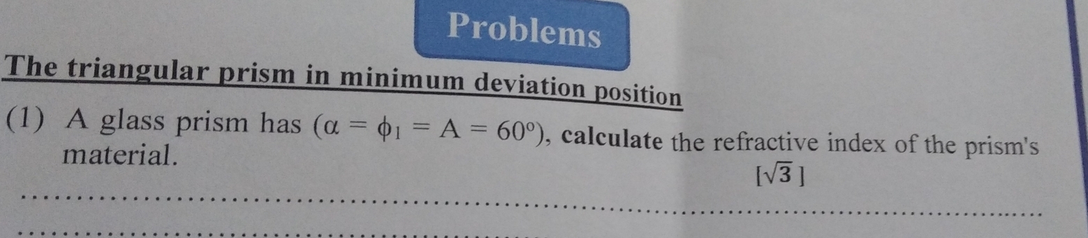 Solved: Problems The triangular prism in minimum deviation position (1 ...