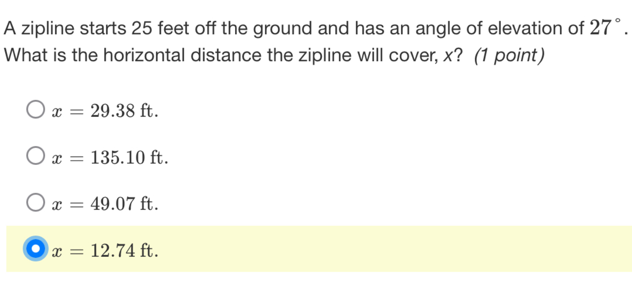 Solved: A zipline starts 25 feet off the ground and has an angle of ...