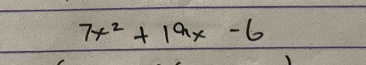 7x^2+19x-6