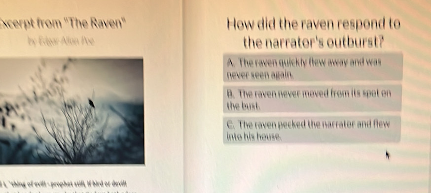 Solved: Excerpt from ''The Raven'' How did the raven respond to by ...
